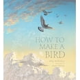 thumbnail image 1 of Pre-Owned How to Make a Bird (Hardcover) 1536215260 9781536215267, 1 of 1