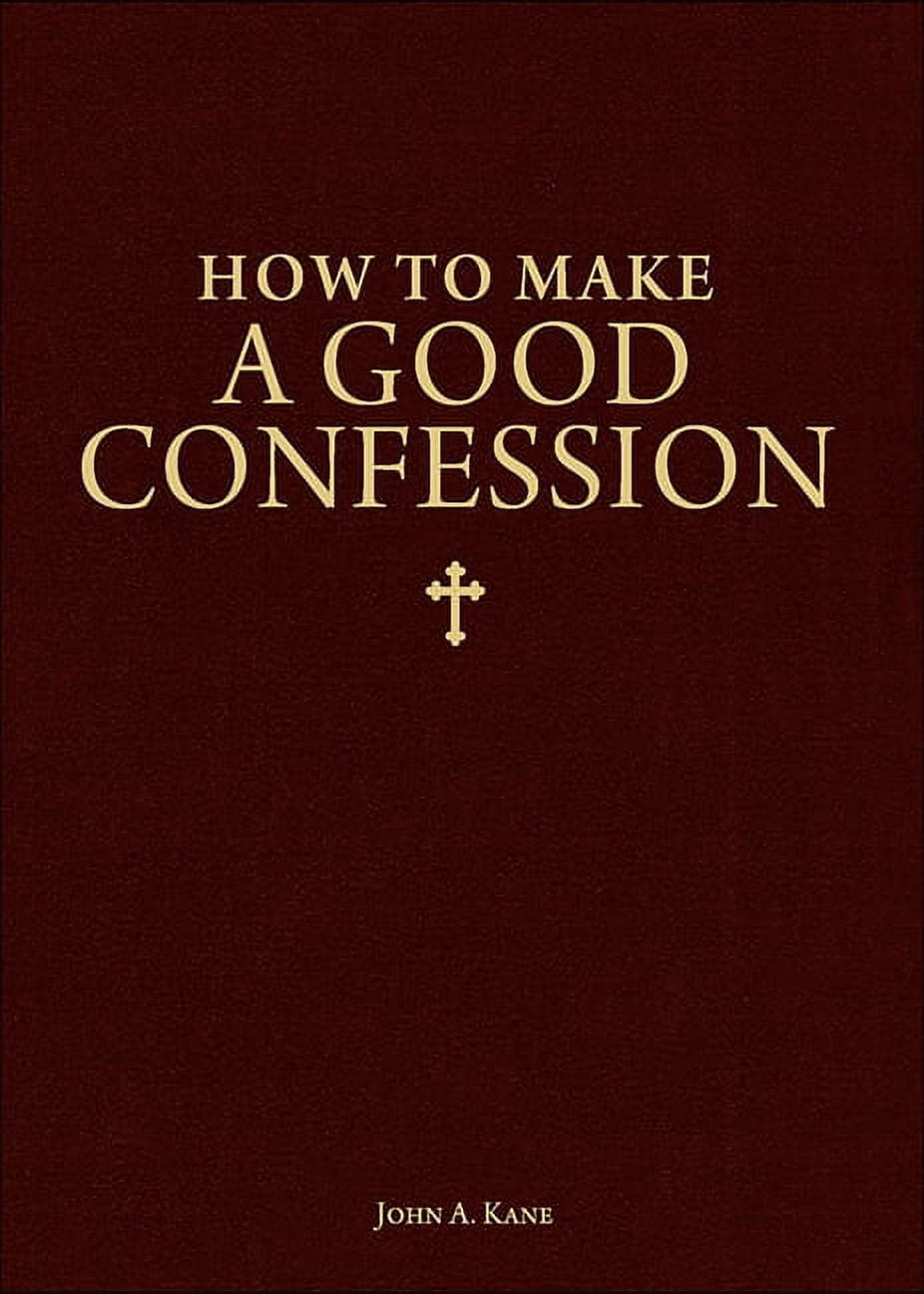 How to Make a Good Confession A Pocket Guide to Reconciliation with