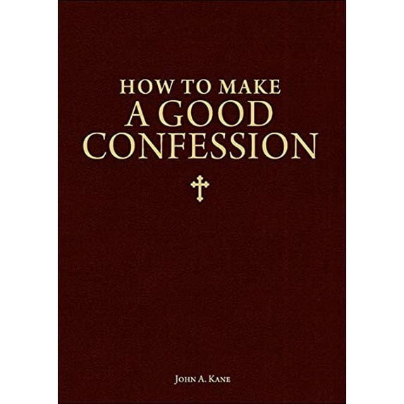 Pre-Owned How to Make a Good Confession: A Pocket Guide to Reconciliation with God (Paperback) 1928832296 9781928832294