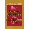 thumbnail image 1 of Pre-Owned How to Make a Grand Success of the Christian Life (Paperback) 0873983815 9780873983815, 1 of 1
