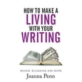 thumbnail image 1 of Pre-Owned How to Make a Living with your Writing: Books, Blogging and more Paperback, 1 of 1