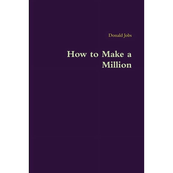 How to Make a Million