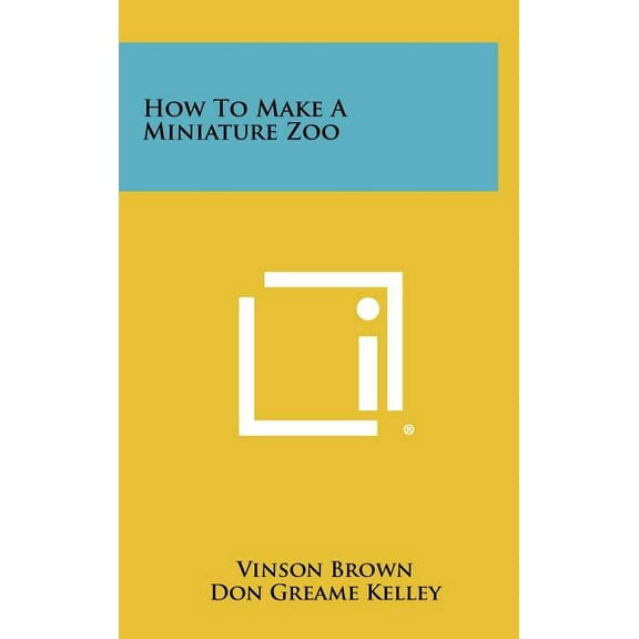 How to Make a Miniature Zoo (Hardcover)