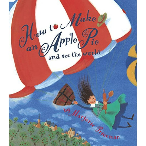 Pre-Owned How to Make an Apple Pie and See the World (Paperback) 0679880836 9780679880837