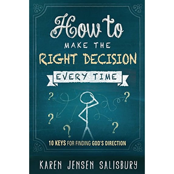 Pre-Owned How to Make the Right Decision Every Time: 10 Keys for Finding God's Direction (Paperback) 1629980269 9781629980263