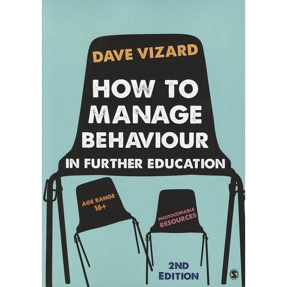 Pre-Owned How to Manage Behaviour in Further Education, (Paperback)