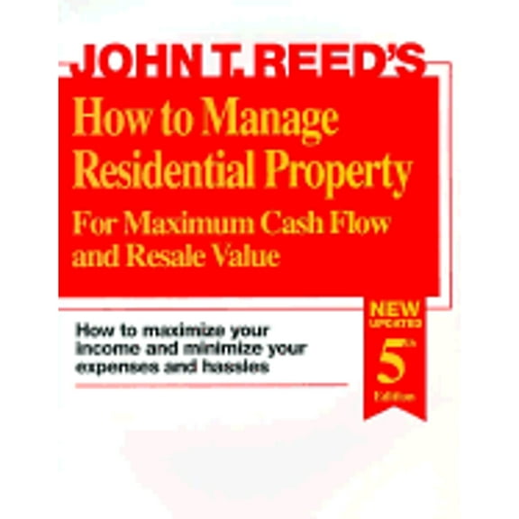 Pre-Owned How to Manage Residential Property for Maximum Cash Flow and Resale Value (Paperback) 0939224429 9780939224425