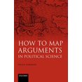 thumbnail image 1 of Pre-Owned How to Map Arguments in Political Science (Paperback) (Paperback) 019928668X 9780199286683, 1 of 1