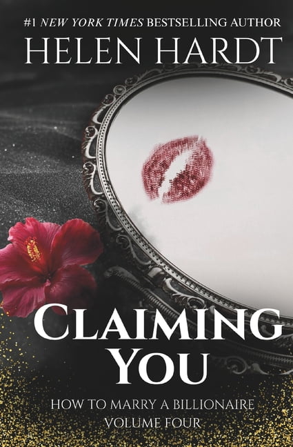 How to Marry a Billionaire Claiming You: How to Marry a Billionaire Four, Book 4, (Paperback)