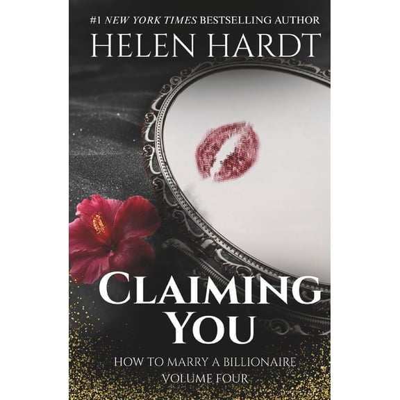 How to Marry a Billionaire Claiming You: How to Marry a Billionaire Four, Book 4, (Paperback)