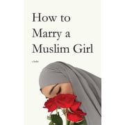How to Marry a Muslim Girl, Paperback