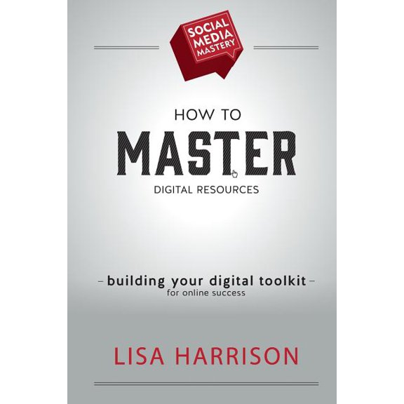 How to Master Digital Resources