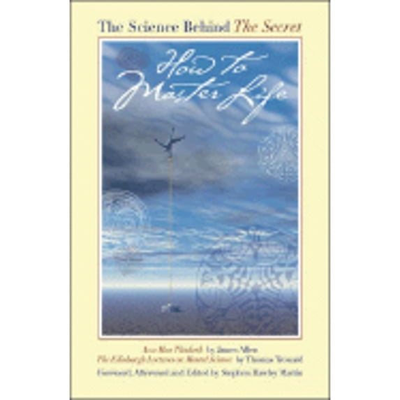 Pre-Owned How to Master Life: The Science Behind The Secret (Unknown) 1892538431 9781892538437