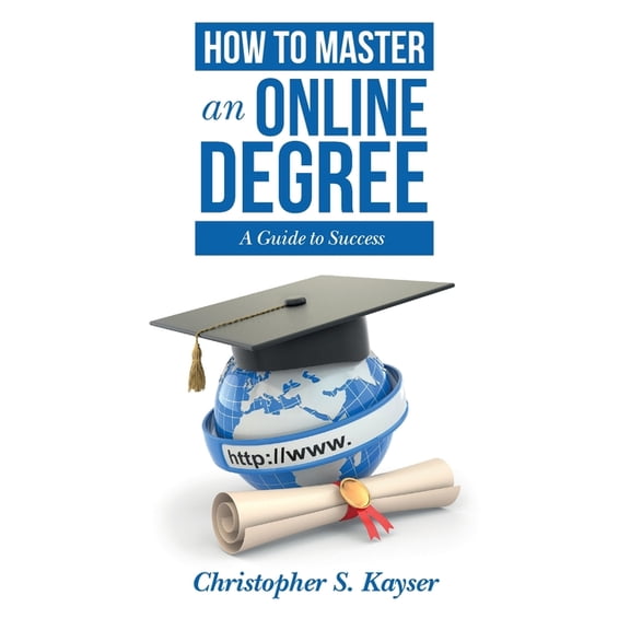 How to Master an Online Degree: A Guide to Success