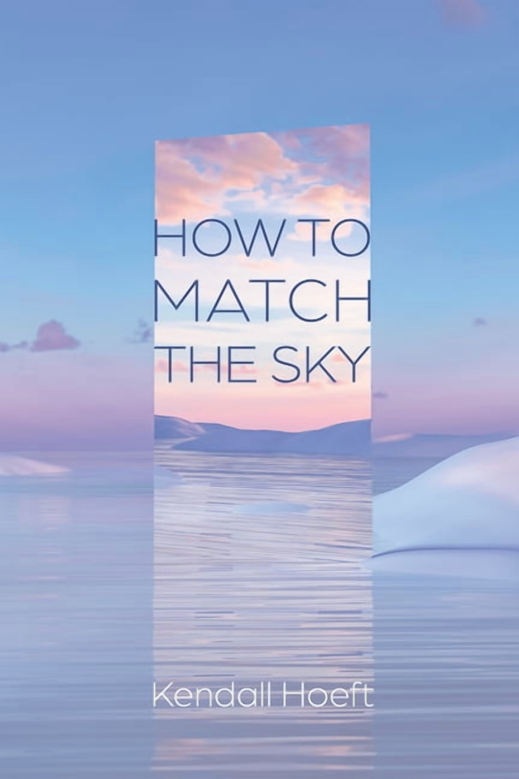 How to Match the Sky, (Hardcover)