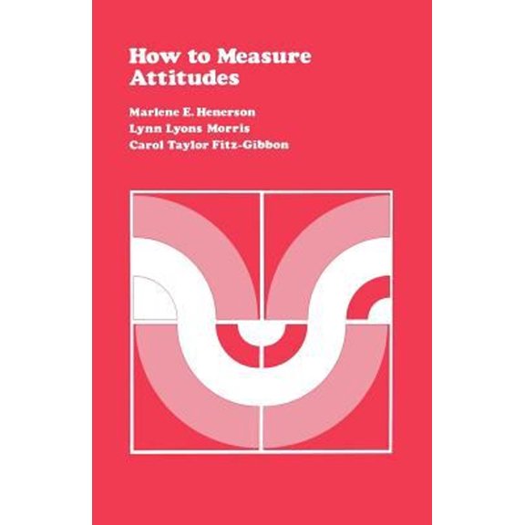 Pre-Owned How to Measure Attitudes (CSE Program Evaluation Kit), 9780803931312, 080393131X, Paperback, 1 edition