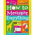 thumbnail image 1 of Pre-Owned How to Measure Everything (Library Edition) (Board book) 1465475400 9781465475404, 1 of 1