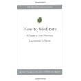 thumbnail image 1 of Pre-Owned How to Meditate: A Guide to Self-Discovery (Paperback) 0316880620 9780316880626, 1 of 1