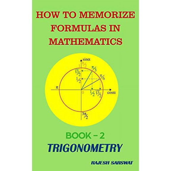 Pre-Owned How to Memorize Formulas in Mathematics: Book-2 Trigonometry Paperback