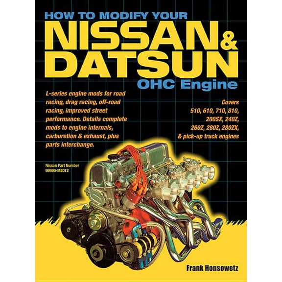 How to Modify Your Nissan & Datsun OHC Engine, (Paperback)