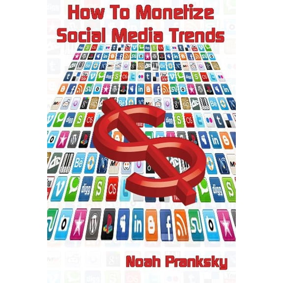 How to Monetize Social Media Trends (Paperback)