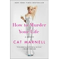 thumbnail image 1 of How to Murder Your Life: A Memoir, (Paperback), 1 of 1