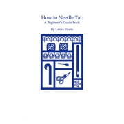 How to Needle Tat: A Beginner's Guide Book (Paperback)