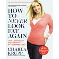 thumbnail image 1 of Pre-Owned How to Never Look Fat Again: Over 1,000 Ways to Dress Thinner--Without Dieting! (Paperback) 0446547468 9780446547468, 1 of 1