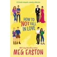 thumbnail image 1 of How to Not Fall How to Not Fall in Love: A 4-Book Closed-Door Romantic Comedy Complete Series, (Paperback), 1 of 1