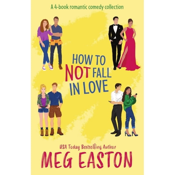 How to Not Fall How to Not Fall in Love: A 4-Book Closed-Door Romantic Comedy Complete Series, (Paperback)
