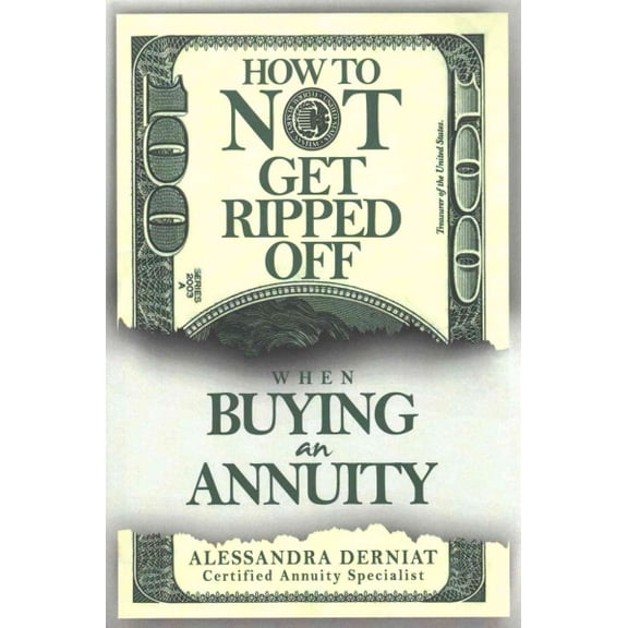 How to Not Get Ripped Off When Buying an Annuity