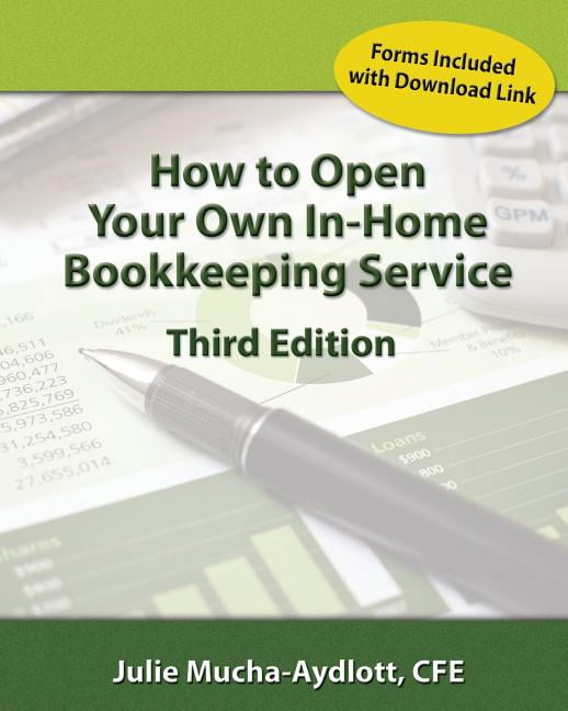 How to Open Your Own In Home Bookkeeping Service 3rd Edition (Paperback