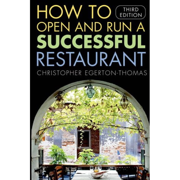 Pre-Owned How to Open and Run a Successful Restaurant (Paperback) 0471698741 9780471698746