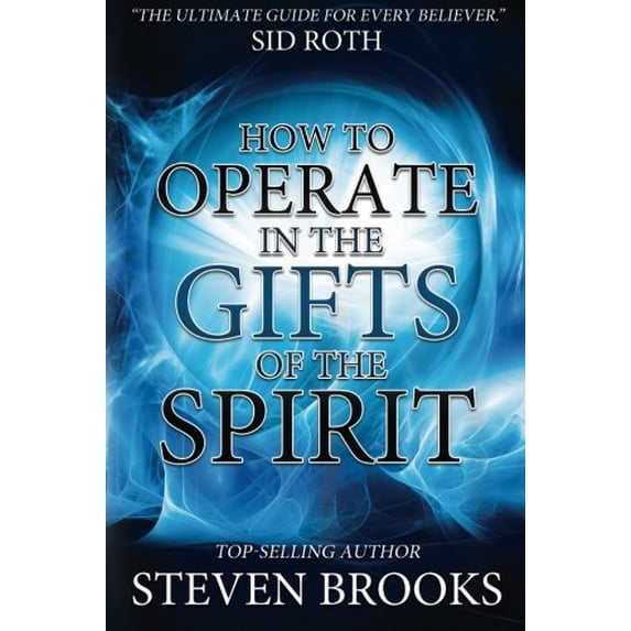 Pre-Owned How to Operate in the Gifts of the Spirit: Making Spiritual Gifts Easy to Understand Paperback