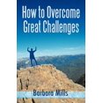 thumbnail image 1 of How to Overcome Great Challenges, (Paperback), 1 of 1