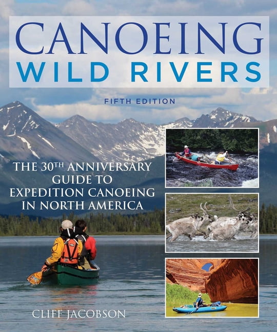 How to Paddle Canoeing Wild Rivers, (Paperback) - Walmart.com