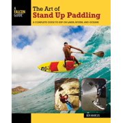 How to Paddle The Art of Stand Up Paddling, Paperback