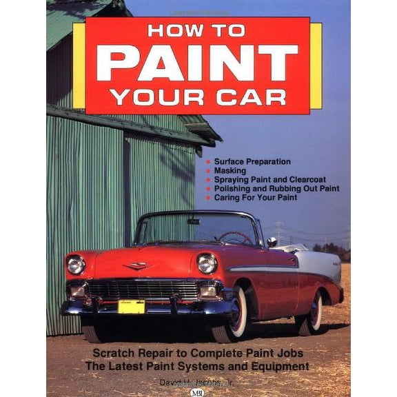 Pre-Owned How to Paint Your Car (Paperback) 0879385235 9780879385231