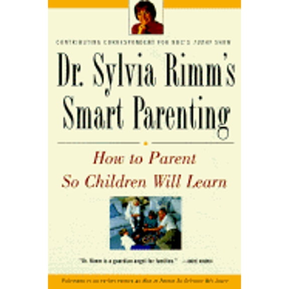 Pre-Owned How to Parent So Children Will Learn: Clear Strategies for Raising Happy, Achieving Children (Paperback) 060980121X 9780609801215