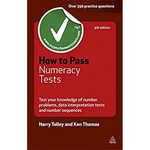 Pre-Owned How to Pass Numeracy Tests: Test Your Knowledge of Number Problems, Data Interpretation Tests and Number Sequences (Testing Series) Paperback