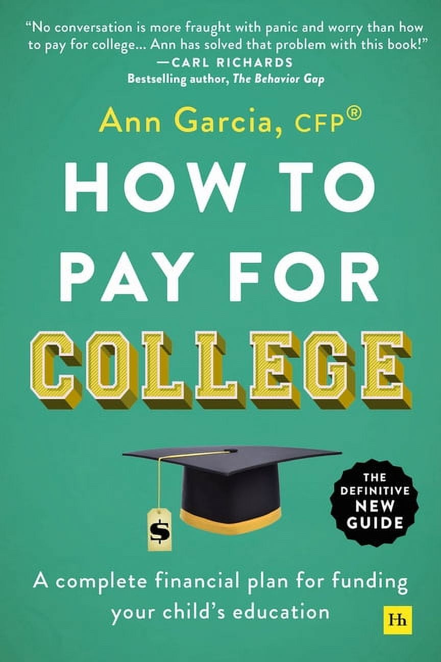 How To Pay For College A Complete Financial Plan For Funding Your how-to-pay-for-college-a-complete-financial-plan-for-funding-your