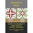 thumbnail image 1 of How to Perfect and Solve Every Sudoku: Best Guide For Solving Complex Sudoku, 1 of 1