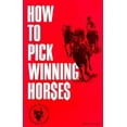 thumbnail image 1 of Pre-Owned How to Pick Winning Horses (Paperback), 1 of 1