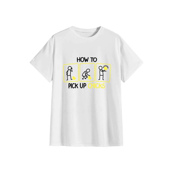 How to Pick up Chicks | Funny Sarcastic Sarcasm Joke Tee for Man Woman T-Shirt