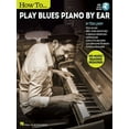 thumbnail image 1 of How to Play Blues Piano by Ear - Book/Online Audio, (Paperback), 1 of 1