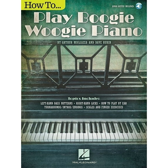 How to Play Boogie Woogie Piano Book with Online Audio for Beginners Learn Left-Hand Bass Patterns Right-Hand Licks and , (Paperback)