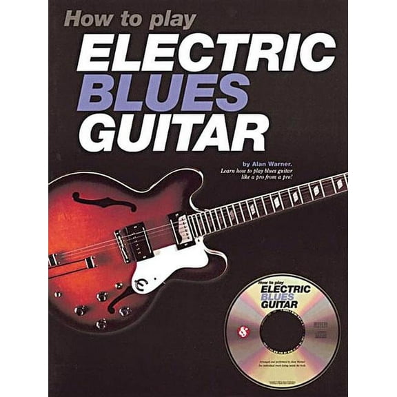 How to Play Electric Blues Guitar