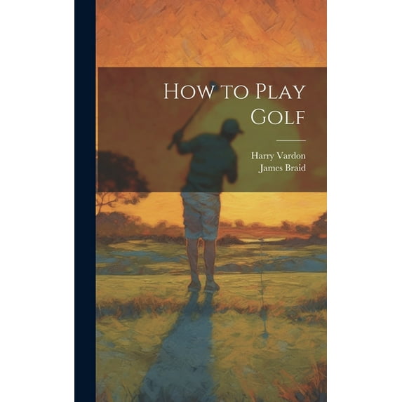How to Play Golf (Hardcover)