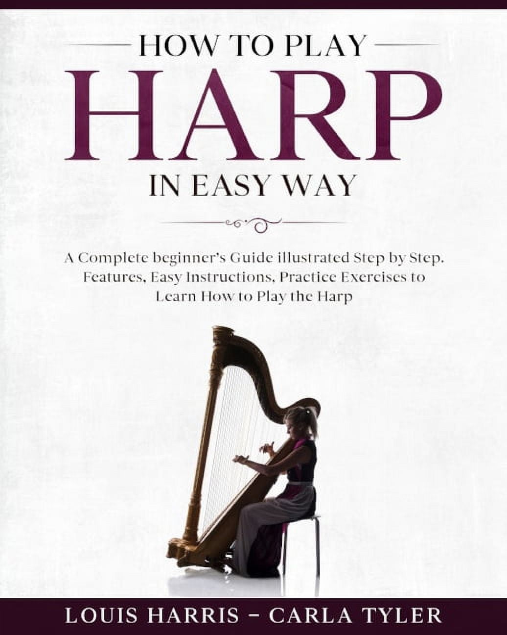 How to Play Harp in Easy Way Learn How to Play Harp in Easy Way by this Complete beginner's