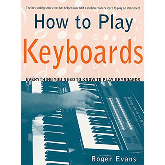Pre-Owned How to Play Keyboards (Paperback) 0312287070 9780312287078